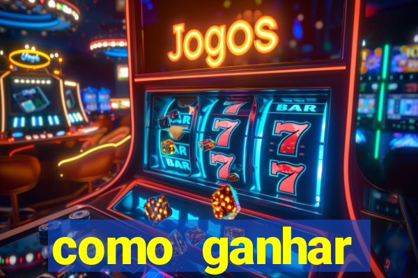 como ganhar dinheiro nos slots